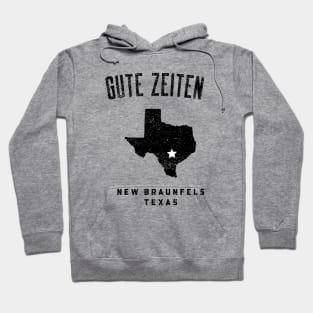 NEW BRAUNFELS TEXAS GUTE ZEITEN Hoodie